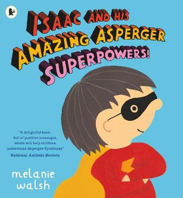 Cover: Isaac and His Amazing Asperger Superpowers!