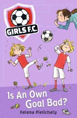 Image of Girls FC 4: Is An Own Goal Bad?