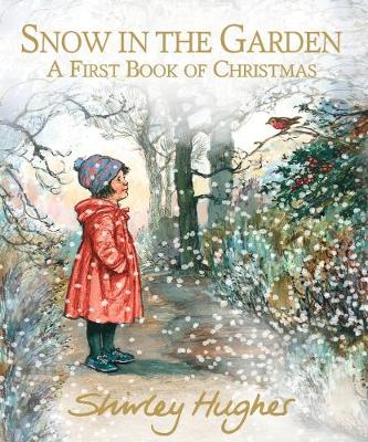 Cover: Snow in the Garden: A First Book of Christmas