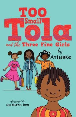 Cover: Too Small Tola and the Three Fine Girls