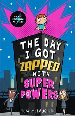 Image of The Day I Got Zapped with Super Powers