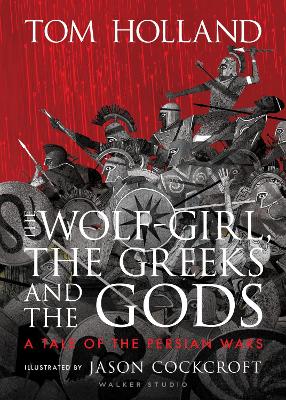 Cover: The Wolf-Girl, the Greeks and the Gods: a Tale of the Persian Wars
