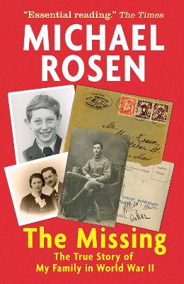 Cover: The Missing: The True Story of My Family in World War II