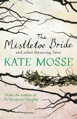 Image of The Mistletoe Bride and Other Haunting Tales