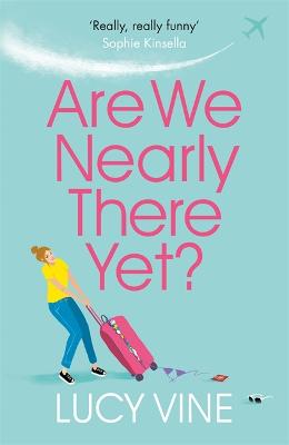 Cover: Are We Nearly There Yet?
