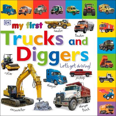 Image of My First Trucks and Diggers Let's Get Driving