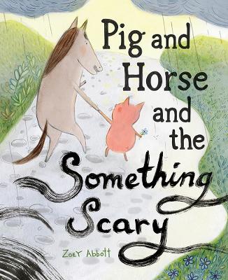 Cover: Pig and Horse and the Something Scary
