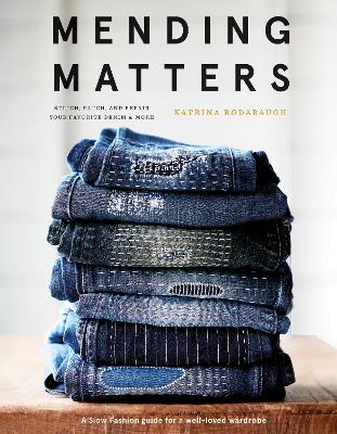 Cover: Mending Matters: Stitch, Patch, and Repair Your Favorite Denim & More