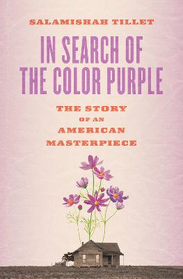 Cover: In Search of The Color Purple: The Story of an American Masterpiece