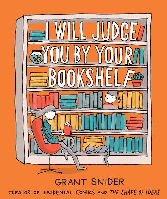 Cover: I Will Judge You by Your Bookshelf