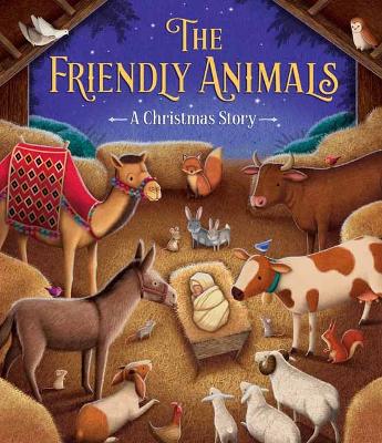 Cover: The Friendly Animals: A Christmas Story