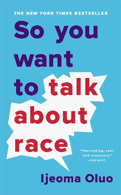 Cover: So You Want to Talk About Race