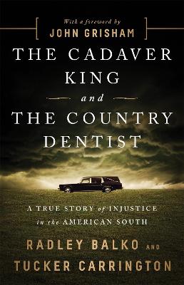 Cover: The Cadaver King and the Country Dentist
