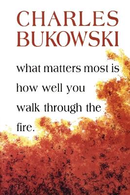 Cover: What Matters Most Is How Well You Walk Through the Fire
