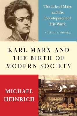 Cover: Karl Marx and the Birth of Modern Society