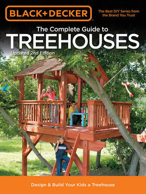 Image of The Complete Guide to Treehouses (Black & Decker)