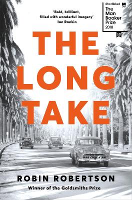 Image of The Long Take: Shortlisted for the Man Booker Prize