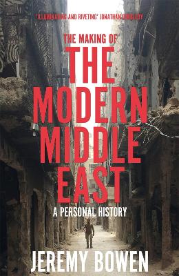 Cover: The Making of the Modern Middle East