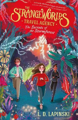 Cover: The Strangeworlds Travel Agency: The Secrets of the Stormforest
