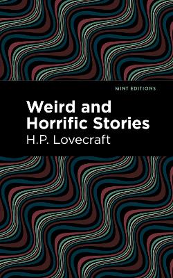 Cover: Weird and Horrific Stories