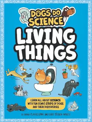 Image of Dogs Do Science: Living Things