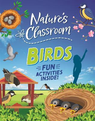 Cover: Nature's Classroom: Birds