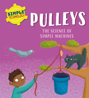 Image of Simple Technology: Pulleys