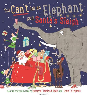 Image of You Can't Let an Elephant Pull Santa's Sleigh