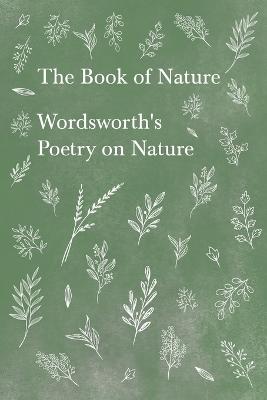 Image of The Book of Nature;Wordsworth's Poetry on Nature