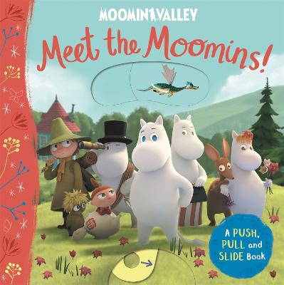 Cover: Meet the Moomins! A Push, Pull and Slide Book