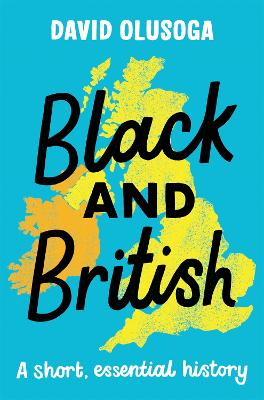 Cover: Black and British: A short, essential history