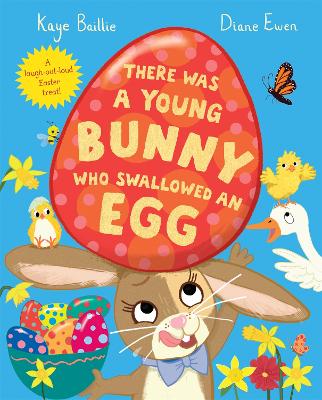 Cover: There Was a Young Bunny Who Swallowed an Egg