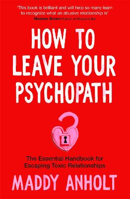 Cover: How to Leave Your Psychopath