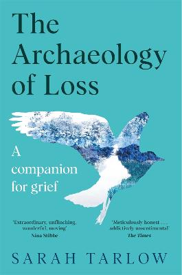 Image of The Archaeology of Loss