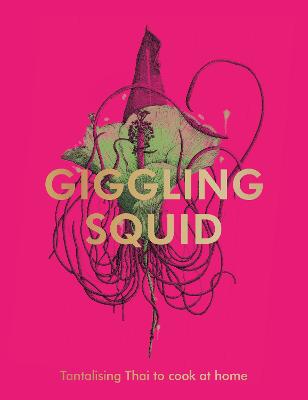 Cover: The Giggling Squid Cookbook