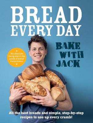 Cover: BAKE WITH JACK - Bread Every Day