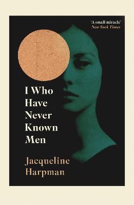 Cover: I Who Have Never Known Men