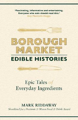 Cover: Borough Market: Edible Histories