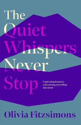 Cover: The Quiet Whispers Never Stop