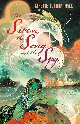 Image of The Siren, the Song and the Spy