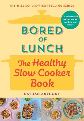 Cover: Bored of Lunch: The Healthy Slow Cooker Book