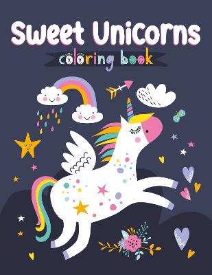 Cover: Sweet Unicorns Coloring Book