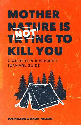 Cover: Mother Nature is Not Trying to Kill You