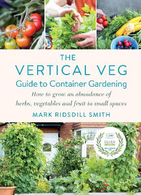 Cover: The Vertical Veg Guide to Container Gardening