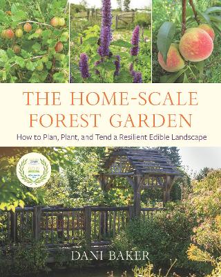 Cover: The Home-Scale Forest Garden