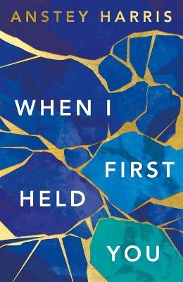Cover: When I First Held You
