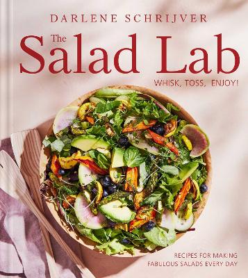 Image of The Salad Lab: Whisk, Toss, Enjoy!