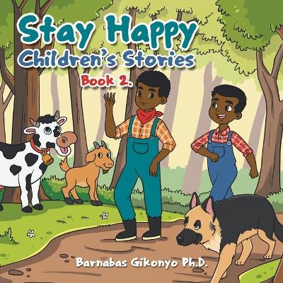 Cover of Stay Happy Children's Stories
