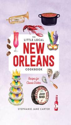 Cover: Little Local New Orleans Cookbook