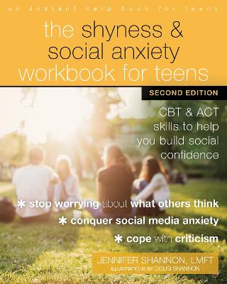 Cover: The Shyness and Social Anxiety Workbook for Teens, Second Edition